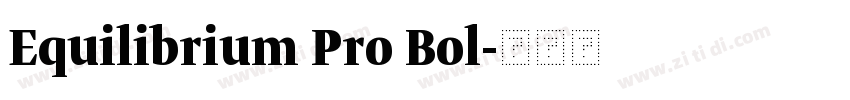 Equilibrium Pro Bol字体转换